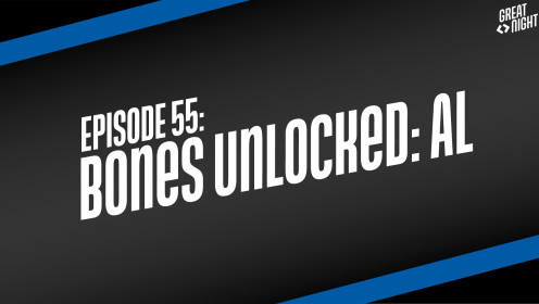 Great Night #55: Bones Unlocked: Al